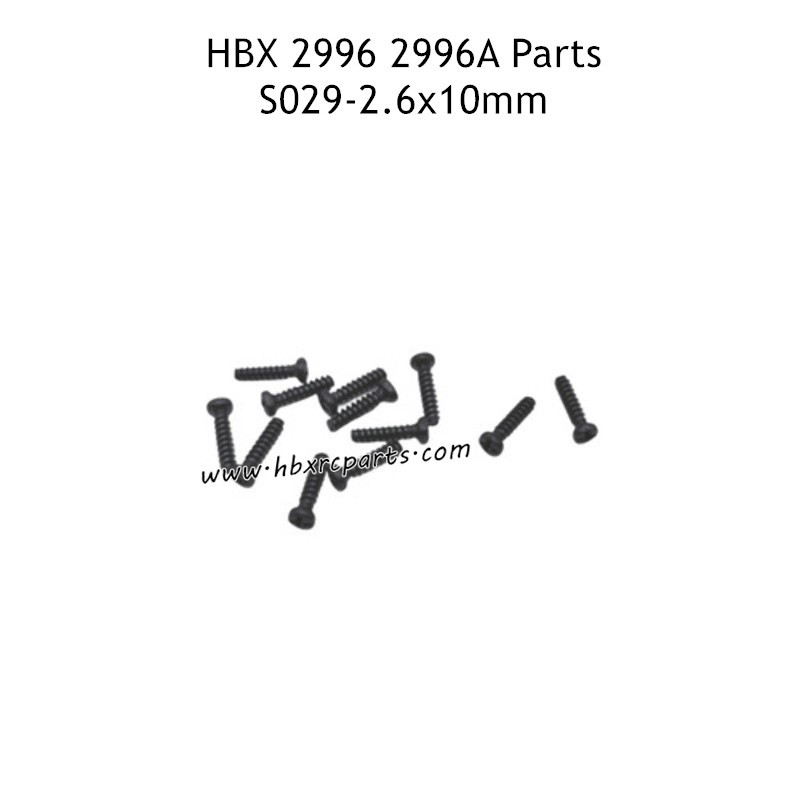 HAIBOXING HBX 2996 2996A Parts 2.6X10MM Pan Head Self Tapping Screws S029 HAIBOXING HBX 2996 2996A Parts 2.6X10MM Pan Head Self Tapping Screws S029