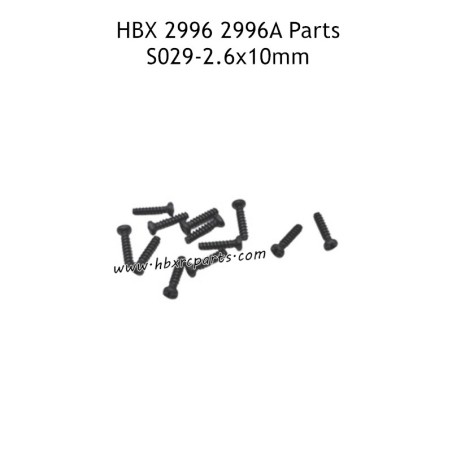 HAIBOXING HBX 2996 2996A Parts 2.6X10MM Pan Head Self Tapping Screws S029