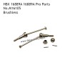 HBX 16889A 16889A Pro Destroyer Parts Brushless Metal Front Drive Shaft KitM16105