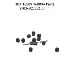 HAIBOXING 16889A Parts M2.5X2.5mm Screws S103