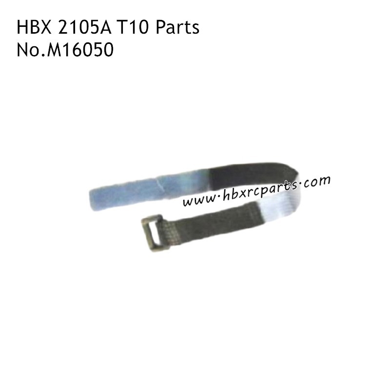 HBX 2105A T10 Parts Battery Binding Strap M16050 HBX 2105A T10 Parts Battery Binding Strap M16050